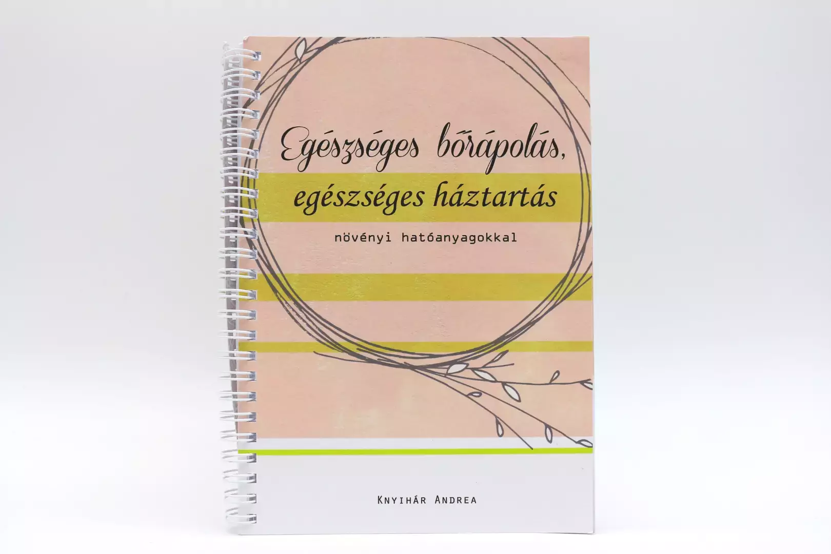 Knyihár Andrea: Egészséges bőrápolás, egészséges háztartás